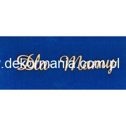 " Dla Mamy"  - napis wysokość 3cm , sklejka grubość 3mm, Dzień Matki